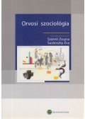 Szántó Zsuzsa,Susánszky Éva - Orvosi szociológia