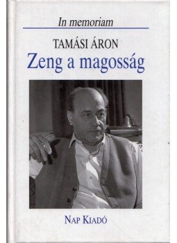 Tamás Menyhért - Zeng a magosság Tamás Menyhért - Zeng a magosság, Budapest 1999 antikvár könyv