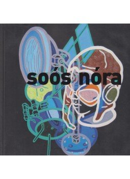 Dékei Kriszta - Soós Nóra Dékei Kriszta - Soós Nóra, 2013 antikvár könyv