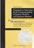 Mekis Zsuzsanna - Übungsbuch zur Vorbereitung für die Fachsprachenprüfung in Tourismus, Hotellerie und Gastronomie Mittelstufe
