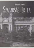 Babiczky László  - Szabadság tér 17. (dedikált)
