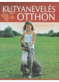 Nagy Nikolett Eszter - Kutyanevelés otthon