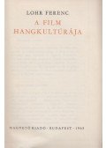 Lohr Ferenc - A film hangkultúrája
