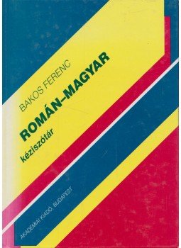 Bakos Ferenc - Román-magyar kéziszótár, Budapest 2005 antikvár könyv