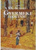 Feketéné Bencsik Julianna - A XX. század gyermeke voltam
