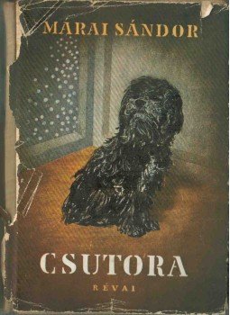 Márai Sándor - Csutora Márai Sándor - Csutora, 1943 antikvár könyv
