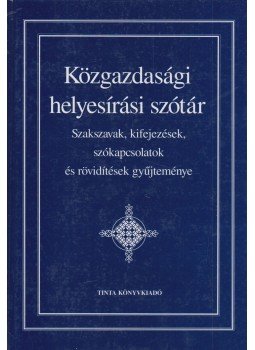 Bárányné Szabadkai Éva, Mihalik István - Közgazdasági helyesírási szótár Bárányné Szabadkai Éva, Mihalik István - Közgazdasági helyesírási szótár, Budapest 2002 antikvár könyv
