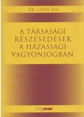 Dr. Csűri Éva - A társasági részesedések a házassági vagyonjogban