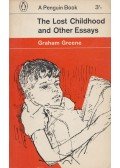 Graham Greene - The Lost Childhood and Other Essays