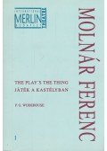 Molnár Ferenc - The play's the thing / Játék a kastélyban
