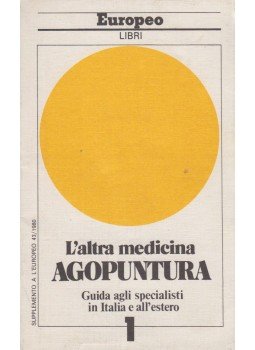 Lamberto Sechi - L'altra medicina agopunctura,  1980 antikvár könyv