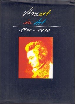 Hans-Dieter Mück - Mozart in Art 1900-1990 Hans-Dieter Mück - Mozart in Art 1900-1990, Salzburg 1990 antikvár könyv