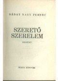 Náday Nagy Ferenc - Szerető szerelem (dedikált)