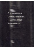 Orosz Péter - Cseh Gabriella, Csoszó Gabriella, Hamarits Zsolt, Kalmár Lajos