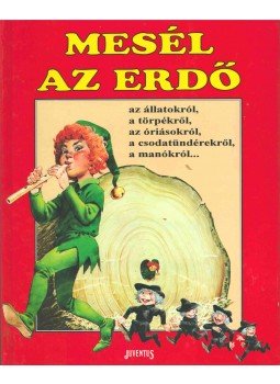 Tony Wolf - Mesél az erdő Tony Wolf - Mesél az erdő, 1996 antikvár könyv