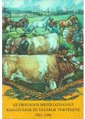 Bányai József,Csoma Zsigmond,Dankó Imre,Ernst József,Fehér György,Dr. Fejér Lajos - Az országos mezőgazdasági kiállítások és vásárok története 1881-1990
