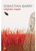 Sebastian Barry - Végtelen napok