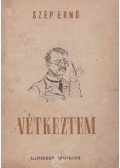 Szép Ernő - Vétkeztem