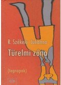 R. Székely Julianna - Türelmi zóna (dedikált)