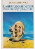 Dr. René J. H. Kovacs - L'auriculomédecine en consultation journaliere Tome 1. (dedikált)