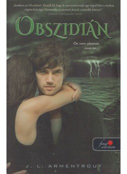 ARMENTROUT, J. L. - Obszidián ARMENTROUT, J. L. - Obszidián, Szeged 2013 antikvár könyv