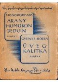 Monostory Ada,Gyenes Rózsa - Arany homokon beduin / Üvegkalitka