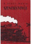 Berde Mária - Szentségvivők