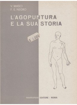 V. Masci, F. E. Negro - L'agopuntura e la sua storia, Roma 1982 antikvár könyv