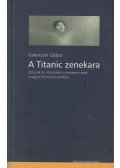 Gelencsér Gábor - A Titanic zenekara