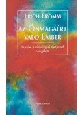 Erich Fromm - Az önmagáért való ember