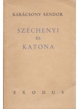 Karácsony Sándor - Széchenyi és Katona Karácsony Sándor - Széchenyi és Katona, Budapest 1941 antikvár könyv