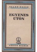 Szabó Dezső - Egyenes úton