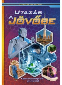 Oláh Andor - Utazás a jövőbe,  2019 antikvár könyv