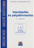 Dr. Horváth Ferenc - Vasútépítés és pályafenntartás I.