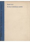 Kassák Lajos - Kis könyv haldoklásunk emlékére