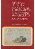 Kádár Zoltán - Survivals of Greek Zoological Illuminations in Byzantine Manuscripts