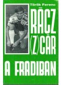 Török Ferenc - Rácz (Z)cár a Fradiban (dedikált)