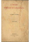 Dr. Doros Gábor - A sport etikája és lélektana
