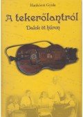 Hankóczi Gyula - A tekerőlantról