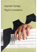 Asperján György - Végül is szenteltvíz (dedikált)