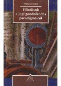Varga Csaba - Előadások a jogi gondolkodás paradigmáiról