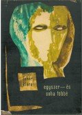 Fehér Klára - Egyszer-és soha többé (dedikált)