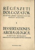 Banner János,László Gyula,Oroszlán Zoltán - Régészeti dolgozatok az Eötvös Lóránd Tudományegyetem Régészeti Intézetéből 1