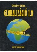 Cséfalvay Zoltán - Globalizáció 1.0