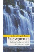 Gary Smalley,John Trent - Bitte segne mich