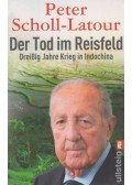 SCHOLL-LATOUR, PETER - Der Tod im Reisfeld