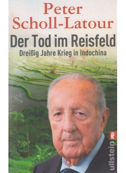 SCHOLL-LATOUR, PETER - Der Tod im Reisfeld,  2014 antikvár könyv