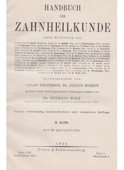 Hermann Wolf, Julius Scheff - Handbuch der Zahnheilkunde II. Hermann Wolf, Julius Scheff - Handbuch der Zahnheilkunde II., 1924 antikvár könyv