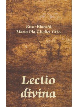 Enzo Bianchi, Maria Pia Giudici - Lectio divina Enzo Bianchi, Maria Pia Giudici - Lectio divina, Magyarszék 2008 antikvár könyv
