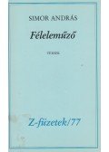 Simor András - Féleleműző (dedikált)